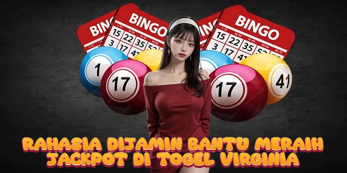 Rahasia Dijamin Bantu Meraih Jackpot di Togel Virginia