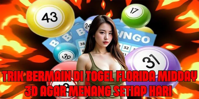 Trik Bermain di Togel Florida Midday 3D Agar Menang Setiap Hari
