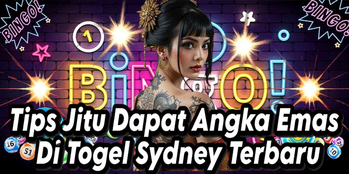 Tips Jitu Dapat Angka Emas Di Togel Sydney Terbaru